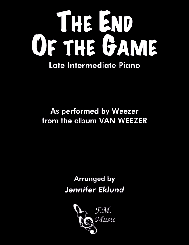 The End of the Game (Late Intermediate Piano)